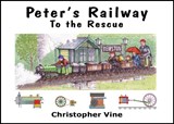 Peter's Railway to the Rescue - Christopher G. C. Vine - 9780955335945