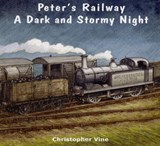 Peter's Railway a Dark and Stormy Night - Christopher G. C. Vine - 9780955335983