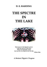 The Spectre in the Lake - Douglas Edison Harding - 9780955451225