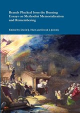 Brands Plucked from the Burning - David J. Jeremy; David J. Hart; Clive D. Field; Terry Hurst; Janet Kelly; John Lenton; Gareth Lloyd; Barbara Prosser - 9780955452796