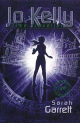 Jo Kelly Time Traveller - Sarah Garrett - 9780955616990