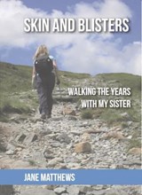 Skin and Blisters - Jane Matthews - 9780955664311