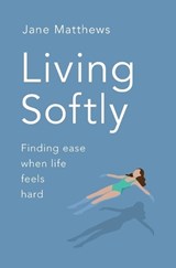 Living Softly - Jane Matthews - 9780955664342