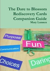 The Dare to Blossom Rediscovery Cards Companion Guide