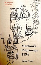 Martoni's Pilgrimage - John Mole - 9780955756993