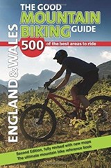 The Good Mountain Biking Guide - England & Wales - Richard Ross ; Stephen Ross - 9780955919107