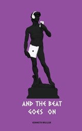 And the Beat Goes On - Kenneth Muller - 9780956087355