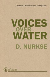 Voices Over Water - Dennis Nurkse - 9780956107381