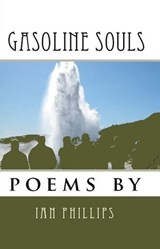 Gasoline Souls - Ian Phillips - 9780956275738