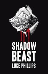 Shadow Beast - Luke Phillips - 9780956298720