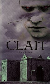Clan - es wird Dich überzeugen... - David P Elliot - 9780956436962