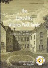 Lancashire Witches Walk Guide - Ian Thornton-Bryar; John Sparshatt - 9780956444141