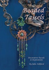 Spellbound Beaded Tassels - ASHFORD,  Julie - 9780956503046