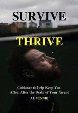 SURVIVE AND THRIVE - Al Mennie - 9780956503930