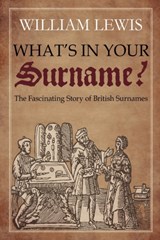 What's in Your Surname? - William Lewis - 9780956510600