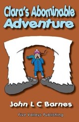 Clara's Abominable Adventure - John L. C. Barnes - 9780956604217