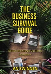 The Business Survival Guide (Because It's A Jungle Out There) Second Edition