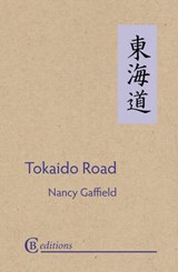 Tokaido Road - Gaffield, Nancy - 9780956735904