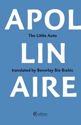 The Little Auto - Guillaume Apollinaire - 9780956735942