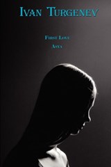 First Love & Asya - Ivan Turgenev - 9780956774903