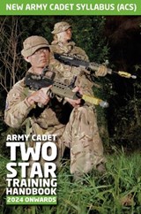 Army Cadet Two Star Training Handbook - Dave Hazlewood - 9780956779090