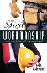 The Spirit of Workmanship - Akin Akinyemi - 9780956974129