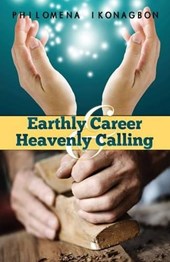 Earthly Career and Heavenly Calling