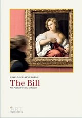 The Bill - Laszlo Krasznahorkai ; Palma Vecchio - 9780956992093