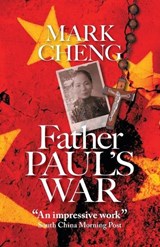 Father Paul's War - CHENG,  Mark - 9780956999252