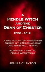 A Pendle Witch and the Dean of Pendle -  - 9780957004382