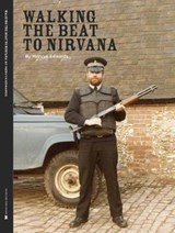 Walking the Beat to Nirvana - Mervyn Edwards - 9780957015173
