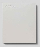Julio Gonzalez First Master of the Torch - Tomas Llorens; Pilar Ordovas - 9780957028715