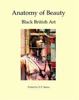 Anatomy of Beauty - Nicholas James - 9780957073180