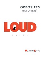LOUD & quiet - Martin King - 9780957102149