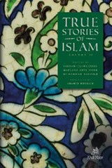 True Stories of Islam Volume II - Maulana Muhammad Bashir - 9780957109650