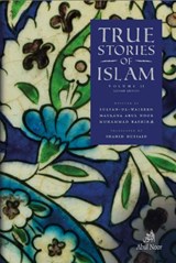 True Stories of Islam Volume II - Maulana Muhammad Bashir - 9780957109698
