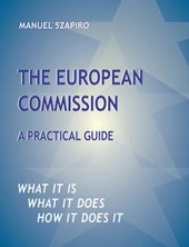 The European Commission: A Practical Guide