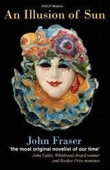 An Illusion of Sun - John Fraser - 9780957206120