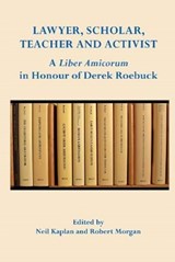 Lawyer, Scholar, Teacher and Activist: - Neil Kaplan ; Robert Morgan - 9780957215399