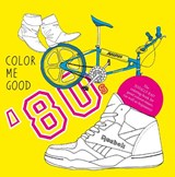 Colour Me Good 80's - Mel Elliott - 9780957314863