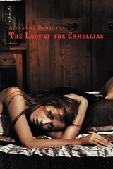 The Lady of the Camellias - Alexandre Dumas - 9780957346208