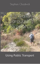 10 Walks around Barcelona using public transport - STEPHEN CHADWICK - 9780957369986