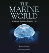 The Marine World – A Natural History of Ocean Life - Frances Dipper - 9780957394629