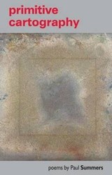 Primitive Geography - Paul Summers - 9780957574793