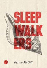 Sleepwalkers - Bernie McGill - 9780957608009