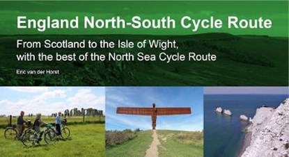 England North - South Cycle Route, Eric van der Horst - Gebonden - 9780957661745