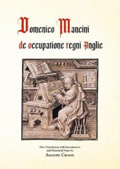 Domenico Mancini : de occupatione regni Anglie