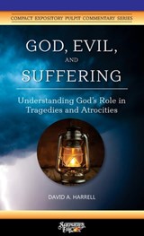 God, Evil, and Suffering - David a Harrell - 9780960020362