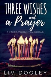 Three Wishes and a Prayer