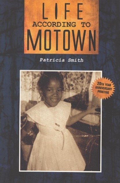 Life According to Motown, Patricia Smith - Paperback - 9780962428722
